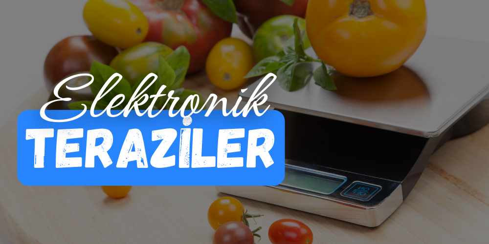 elektronik teraziler